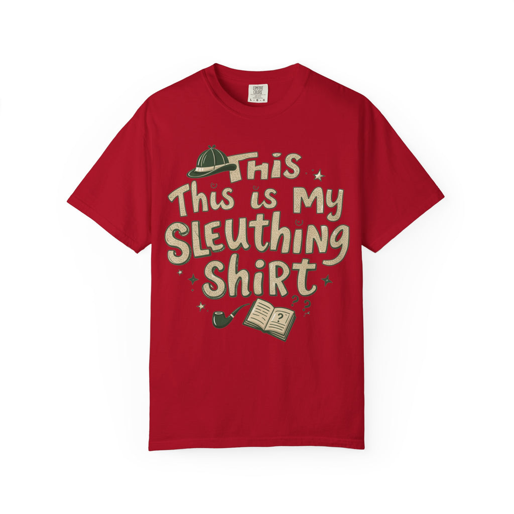 This Is My Sleuthing Shirt -  Unisex T-Shirt