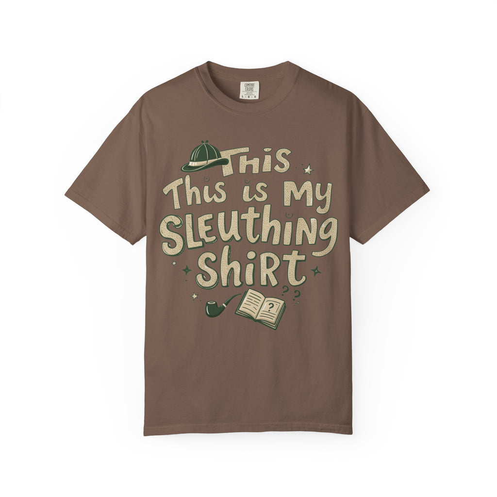 This Is My Sleuthing Shirt -  Unisex T-Shirt