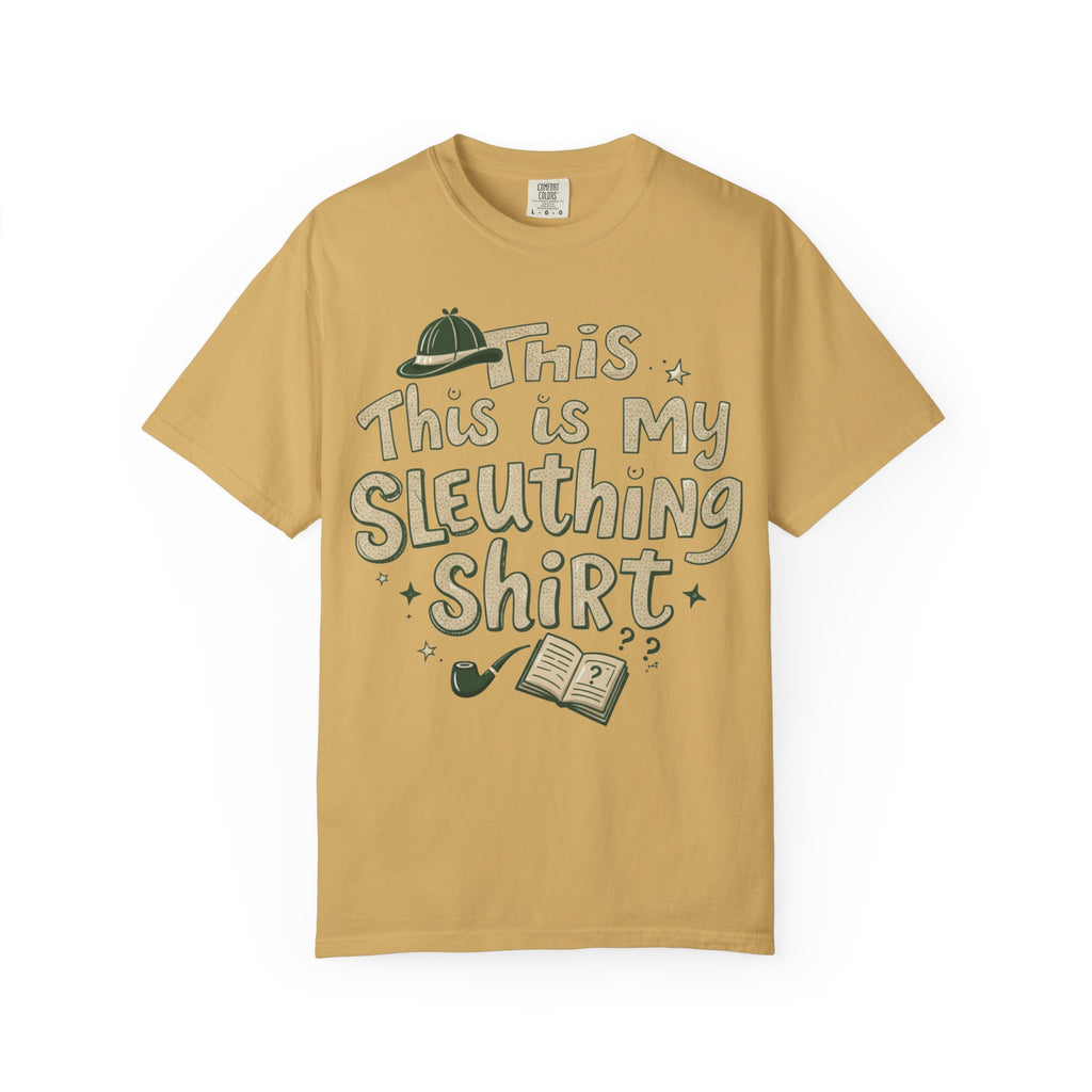 This Is My Sleuthing Shirt -  Unisex T-Shirt