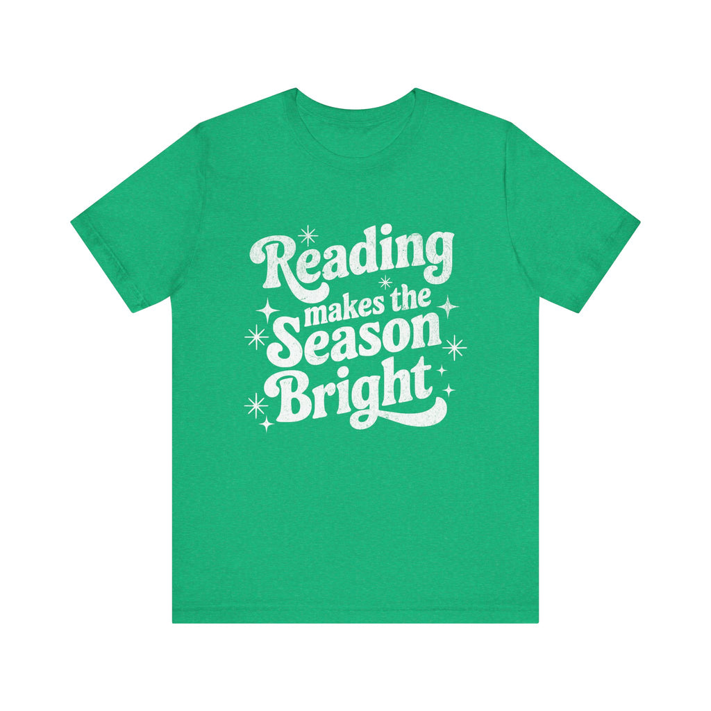 Reading Makes The Season Bright - Casual Comfort for All Occasions