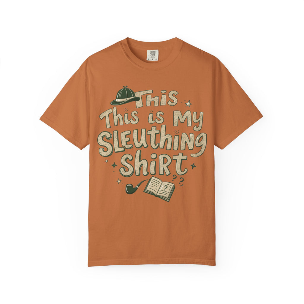This Is My Sleuthing Shirt -  Unisex T-Shirt