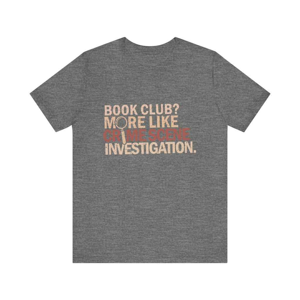 Book Club?  More Like Crime Scene Investigation