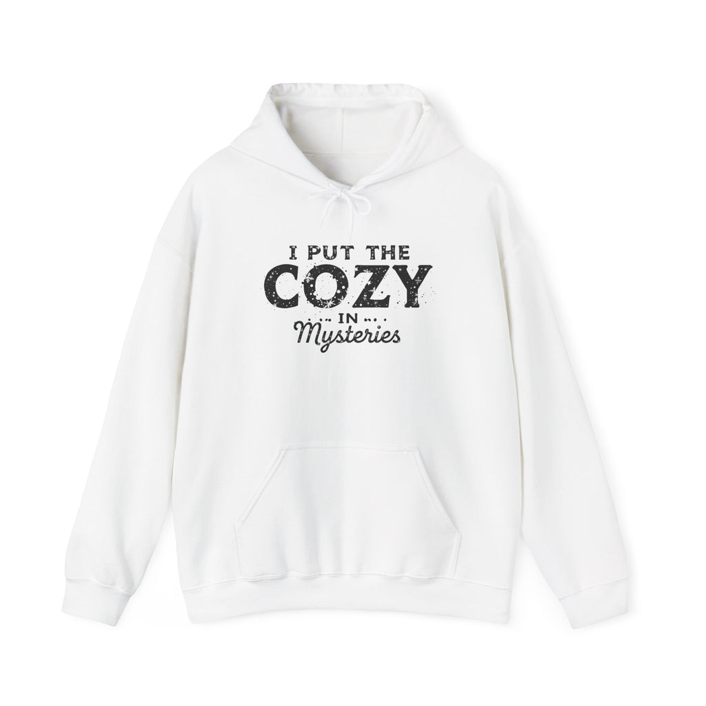I Put The Cozy In Mysteries -  Unisex Hoodie Sweatshirt