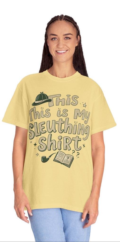 This Is My Sleuthing Shirt -  Unisex T-Shirt