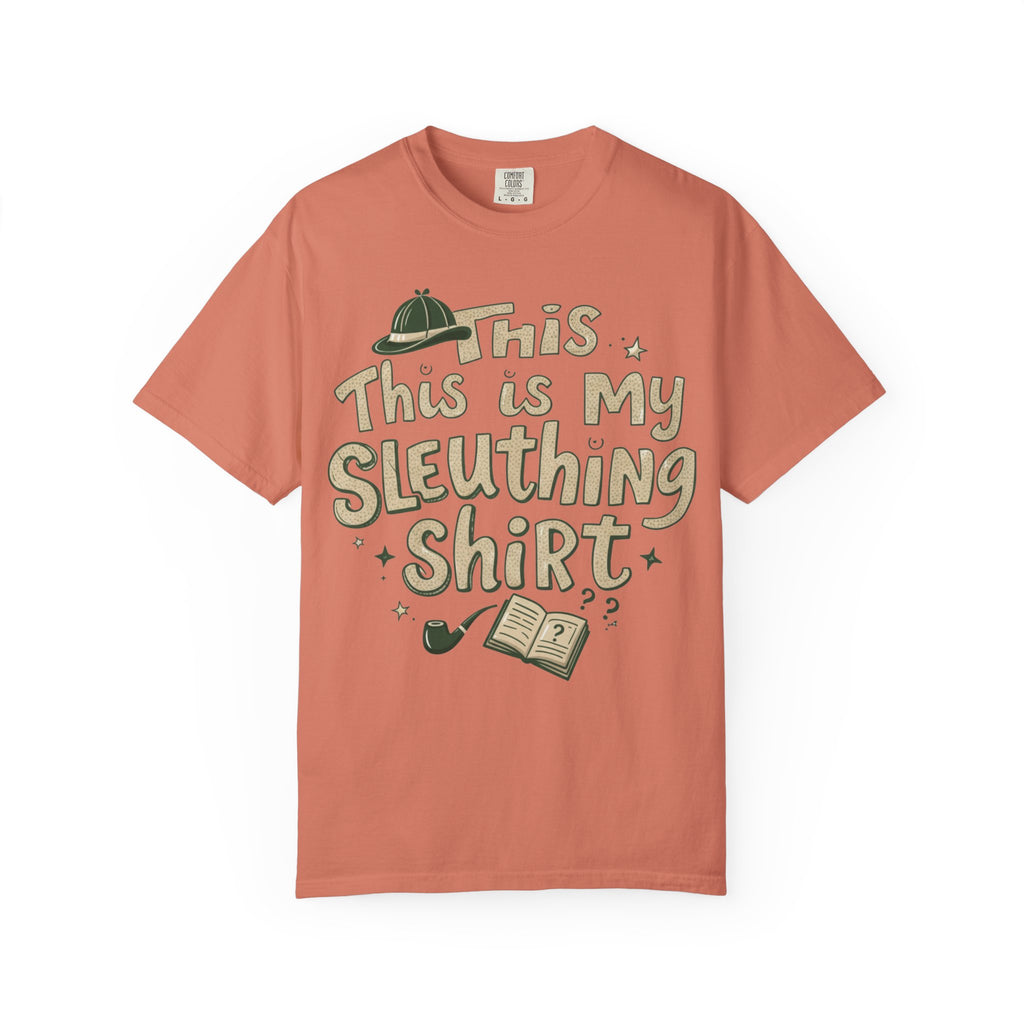 This Is My Sleuthing Shirt -  Unisex T-Shirt