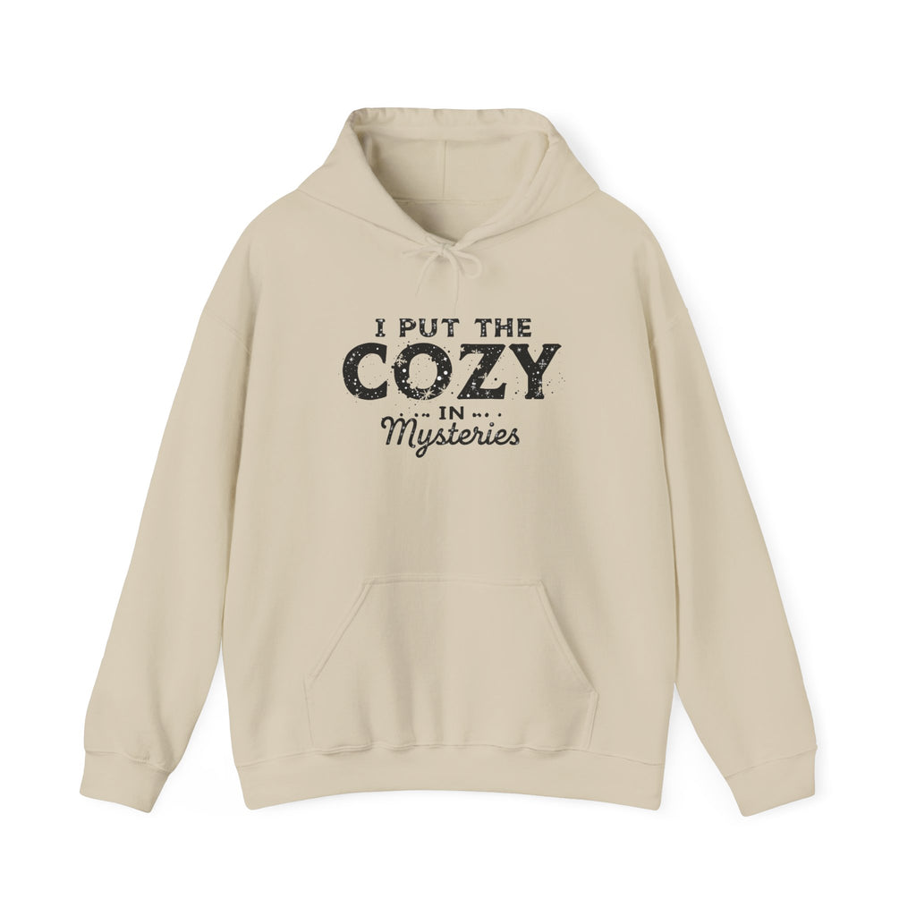 I Put The Cozy In Mysteries -  Unisex Hoodie Sweatshirt