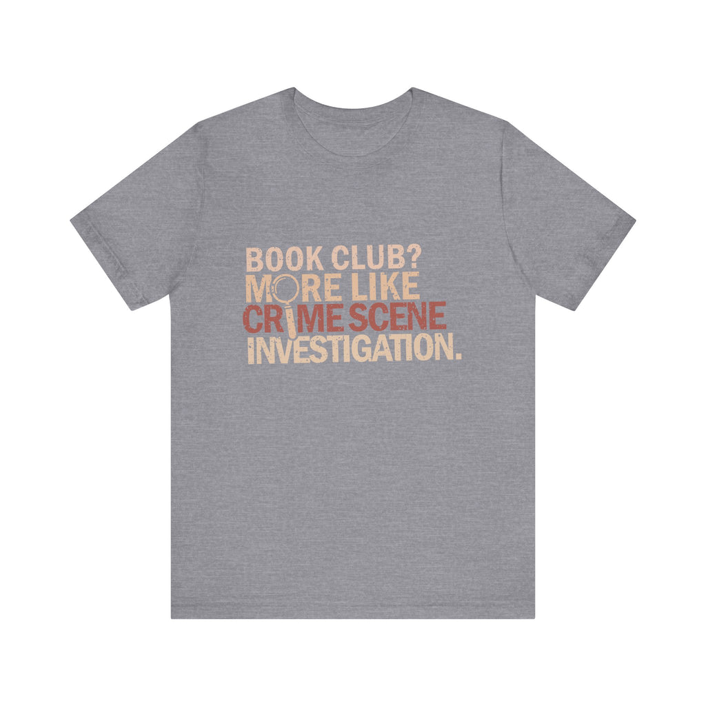 Book Club?  More Like Crime Scene Investigation