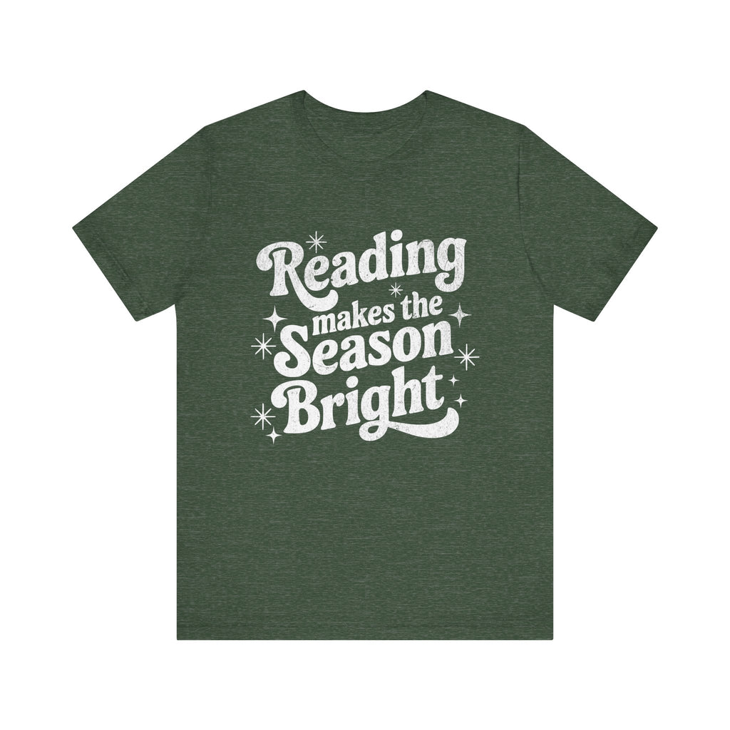 Reading Makes The Season Bright - Casual Comfort for All Occasions