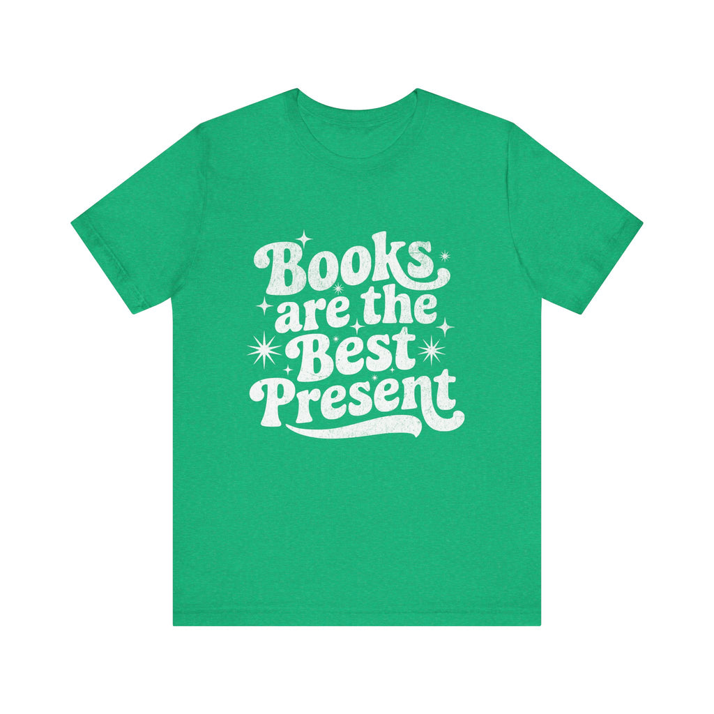 Books Are the Best Present Unisex Tee