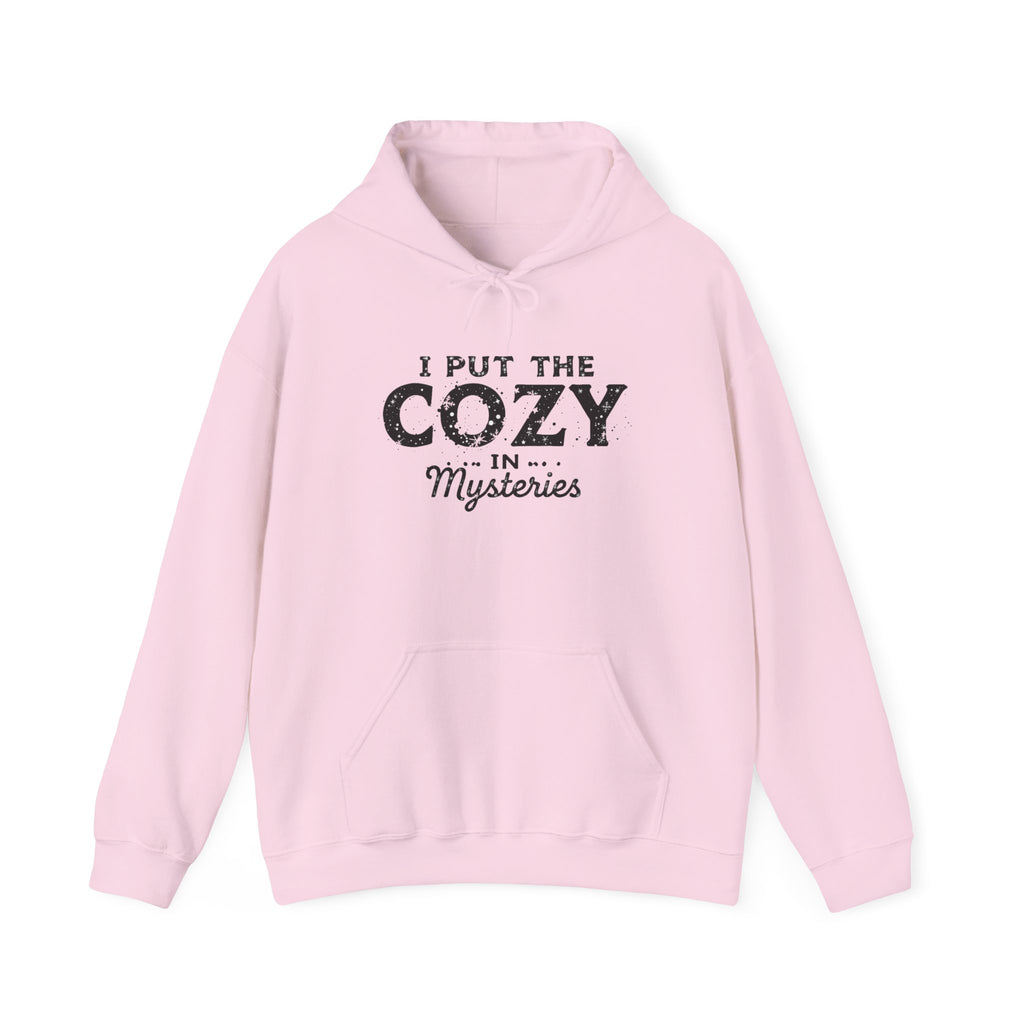 I Put The Cozy In Mysteries -  Unisex Hoodie Sweatshirt
